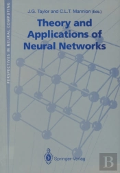 Theory And Applications Of Neural Networks