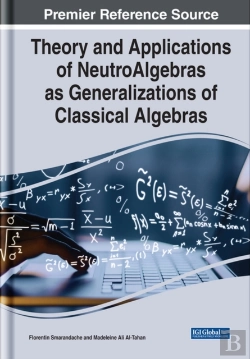 Bertrand.pt - Theory And Applications Of Neutroalgebras As Generalizations Of Classical Algebras