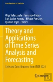 Theory And Applications Of Time Series Analysis And Forecasting