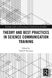 Theory And Best Practices In Science Communication Training