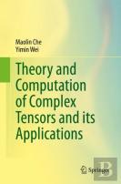 Theory And Computation Of Complex Tensors And Its Applications