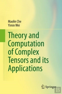 Bertrand.pt - Theory And Computation Of Complex Tensors And Its Applications