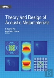 Theory And Design Of Acoustic Metamaterials
