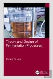 Theory And Design Of Fermentation Processes