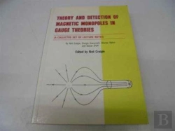 Bertrand.pt - Theory And Detection Of Magnetic Monopoles In Gauge Theories