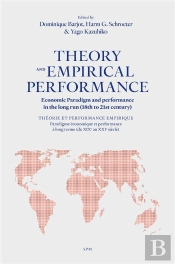 Theory And Empirical Performance : Economic Paradigm And Performance In The Long Run (18th To 21st Century)