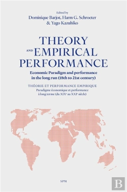 Bertrand.pt - Theory And Empirical Performance : Economic Paradigm And Performance In The Long Run (18th To 21st Century)