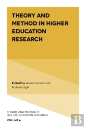 Theory And Method In Higher Education Research
