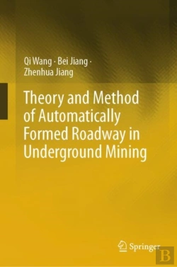 Bertrand.pt - Theory And Method Of Automatically Formed Roadway In Underground Mining