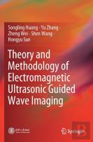 Theory And Methodology Of Electromagnetic Ultrasonic Guided Wave Imaging