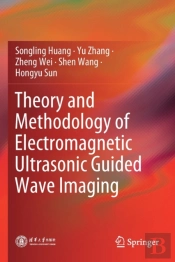 Theory And Methodology Of Electromagnetic Ultrasonic Guided Wave Imaging