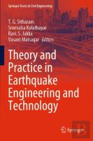 Theory And Practice In Earthquake Engineering And Technology