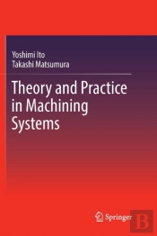 Theory And Practice In Machining Systems