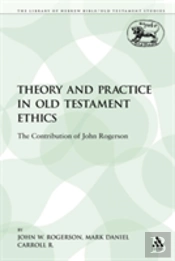 Theory And Practice In Old Testament Eth