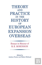 Theory And Practice In The History Of European Expansion Overseas