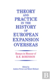Theory And Practice In The History Of European Expansion Overseas