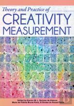 Theory And Practice Of Creativity Measurement