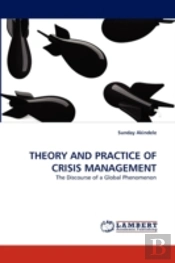 Theory And Practice Of Crisis Management