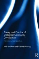 Theory And Practice Of Dialogical Community Development