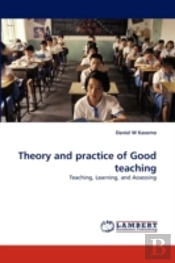 Theory And Practice Of Good Teaching