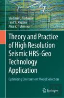 Theory And Practice Of High Resolution Seismic Hrs-Geo Technology Application