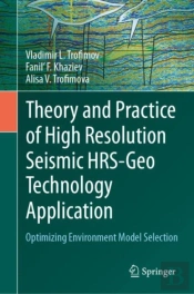 Theory And Practice Of High Resolution Seismic Hrs-Geo Technology Application