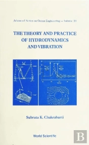 Theory And Practice Of Hydrodynamics And Vibration, The