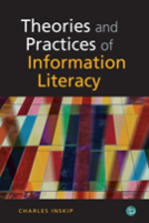 Theory And Practice Of Information Literacy
