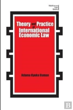 Bertrand.pt - Theory And Practice Of International Economic Law