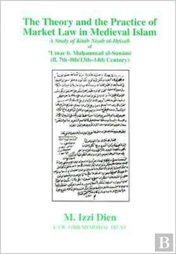 Bertrand.pt - Theory And Practice Of Market Law In Medieval Islam