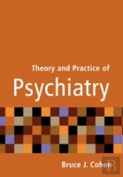 Theory And Practice Of Psychiatry