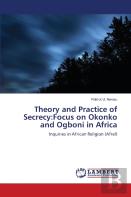 Theory And Practice Of Secrecy