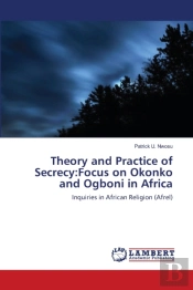Theory And Practice Of Secrecy