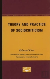 Theory And Practice Of Sociocriticism