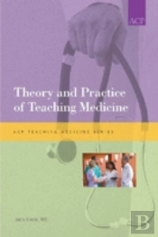 Theory And Practice Of Teaching Medicine