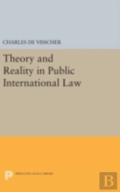 Theory And Reality In Public International Law