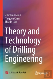 Theory And Technology Of Drilling Engineering