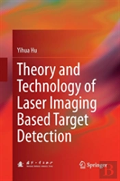 Theory And Technology Of Laser Imaging Based Target Detection