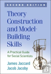 Theory Construction And Model-Building Skills, Second Edition