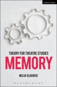 Theory For Theatre Studies: Memory