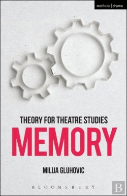 Bertrand.pt - Theory For Theatre Studies: Memory