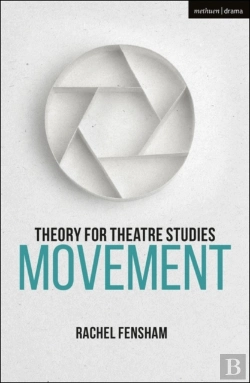 Bertrand.pt - Theory For Theatre Studies: Movement