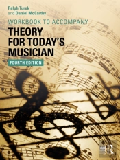 Theory For Today'S Musician Workbook