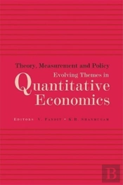 Theory, Measurement And Policy