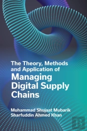Theory, Methods And Application Of Managing Digital Supply Chains