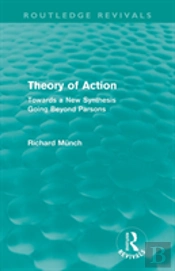 Theory Of Action (Routledge Revivals)