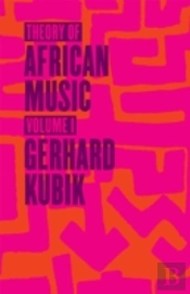 Theory Of African Music, Volume I