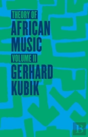 Theory Of African Music, Volume Ii