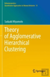 Theory Of Agglomerative Hierarchical Clustering