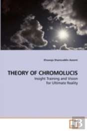 Theory Of Chromolucis